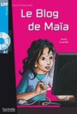 Le blog de Maia - Livre + downloadable audio - Annie Coutelle