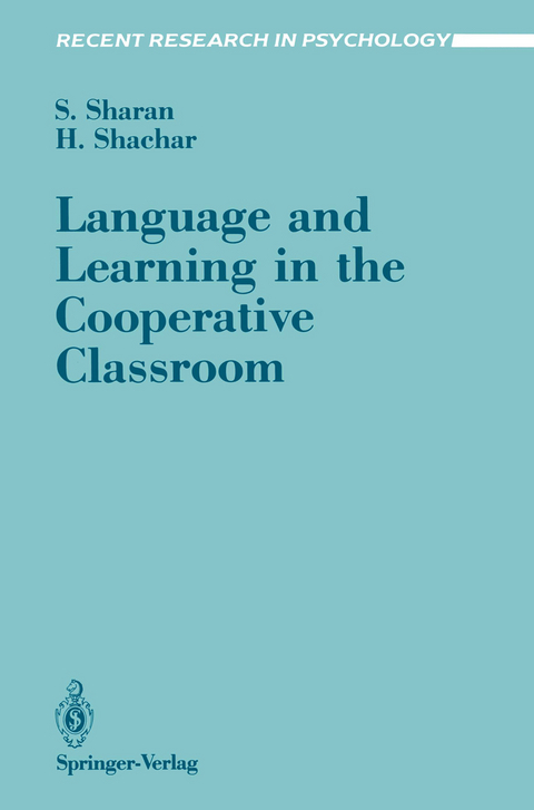 Language and Learning in the Cooperative Classroom - Shlomo Sharan, Hana Shachar