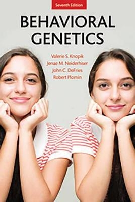 Behavioral Genetics - Valerie S. Knopik, Jenae M. Neiderhiser, John C. Defries, Robert Plomin