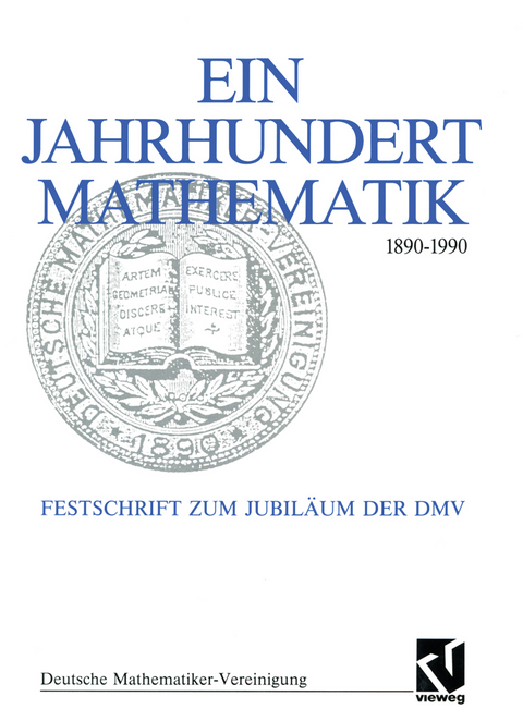 Ein Jahrhundert Mathematik 1890 – 1990 - 