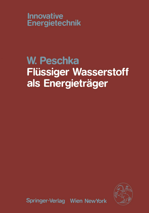 Flüssiger Wasserstoff als Energieträger - W. Peschka