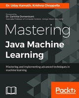 Mastering Java Machine Learning - Uday Kamath, Krishna Choppella