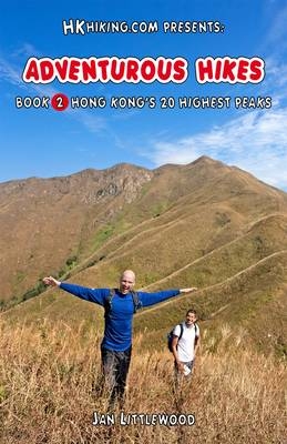 Hkhiking.Com Presents: Adventurous Hikes - Jan Peter Littlewood