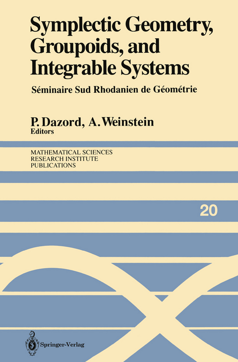 Symplectic Geometry, Groupoids, and Integrable Systems - 