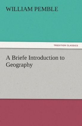 A Briefe Introduction to Geography - William Pemble