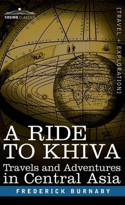 A Ride to Khiva - Frederick Burnaby