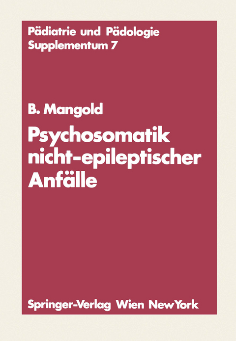 Psychosomatik nicht-epileptischer Anfälle - Burkart Mangold