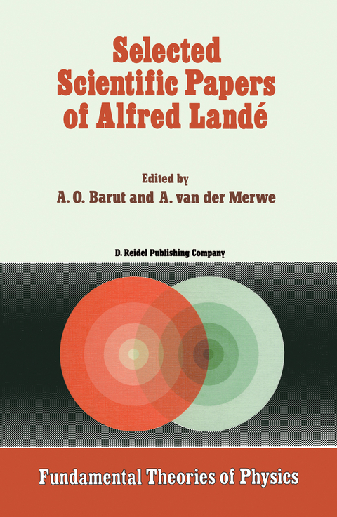 Selected Scientific Papers of Alfred Landé - 