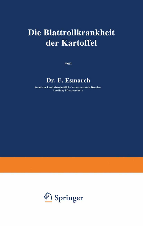 Die Blattrollkrankheit der Kartoffel - F. Esmarch