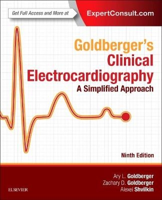 Goldberger's Clinical Electrocardiography - Ary L. Goldberger, Zachary D. Goldberger, Alexei Shvilkin