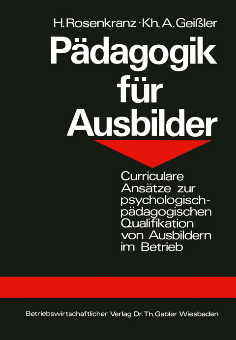 Pädagogik für Ausbilder - Hans Rosenkranz, Karlheinz A. Geißler