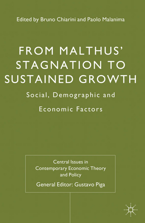 From Malthus' Stagnation to Sustained Growth - Bruno Chiarini, Paolo Malanima