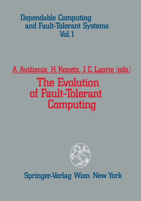 The Evolution of Fault-Tolerant Computing - 