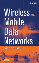 Wireless and Mobile Data Networks - Aftab Ahmad