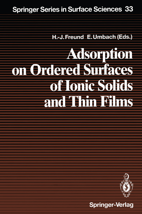 Adsorption on Ordered Surfaces of Ionic Solids and Thin Films - 