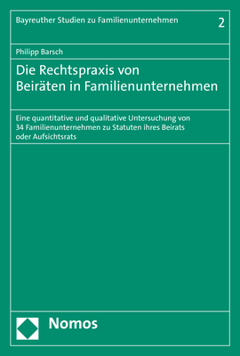 Die Rechtspraxis von Beiräten in Familienunternehmen - Philipp Barsch