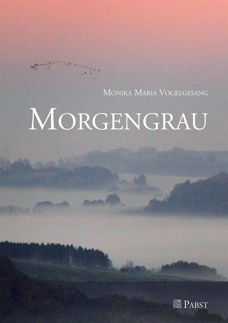 Morgengrau - Monika Maria Vogelgesang