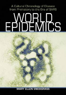 World Epidemics - Mary Ellen Snodgrass