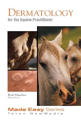 Dermatology for the Equine Practitioner - Ralf S. Mueller