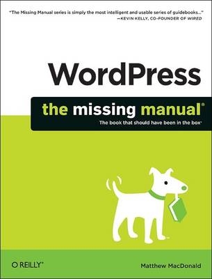 WordPress: The Missing Manual - Matthew MacDonald