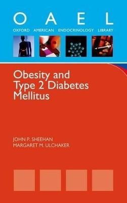 Obesity and Type 2 Diabetes Mellitus - John P. Sheehan, Margaret M. Ulchaker