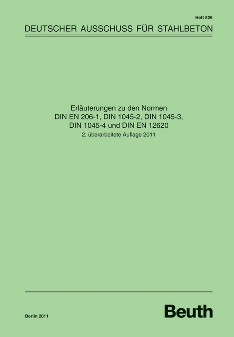 Erläuterungen zu den Normen DIN EN 206-1, DIN 1045-2, DIN 1045-3, DIN 1045-4 und DIN EN 12620