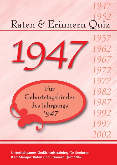 Raten und Erinnern Quiz 1947 - 