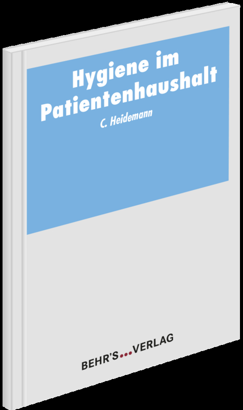 Hygiene im Patientenhaushalt - Claudia Heidemann