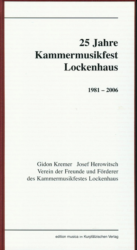 25 Jahre Kammermusikfest Lockhaus 1981-2006 - 