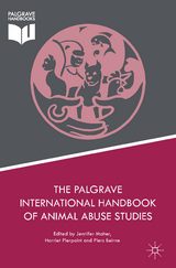 The Palgrave International Handbook of Animal Abuse Studies - 