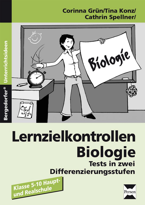 Lernzielkontrollen Biologie - Corinna Grün, Tina Konz, Cathrin Spellner