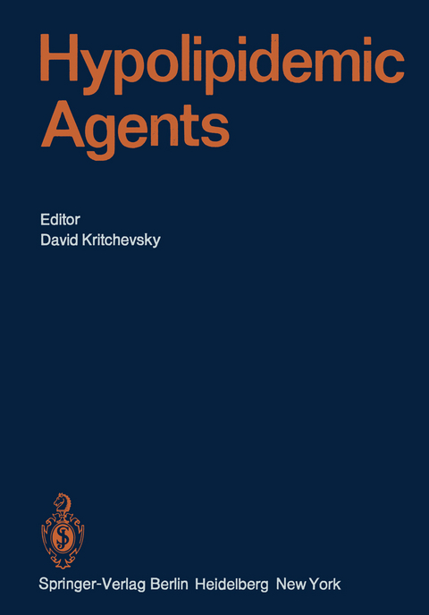 Hypolipidemic Agents - W.L. Bencze, M.E. Dempsey, S. Eisenberg, J.M. Felts, I.D. Frantz, R. Hess, D. Kritchevsky, R.I. Levy, T.A. Miettinen, L.L. Rudel, H.S. Sodhi, W. Stäubli,  Zempl;  &  AAe; T. nyi