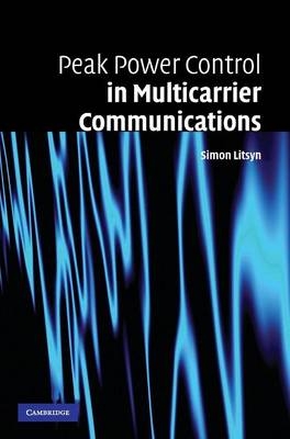 Peak Power Control in Multicarrier Communications - Simon Litsyn