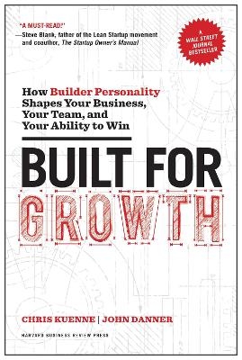 Built for Growth - Chris Kuenne, John Danner