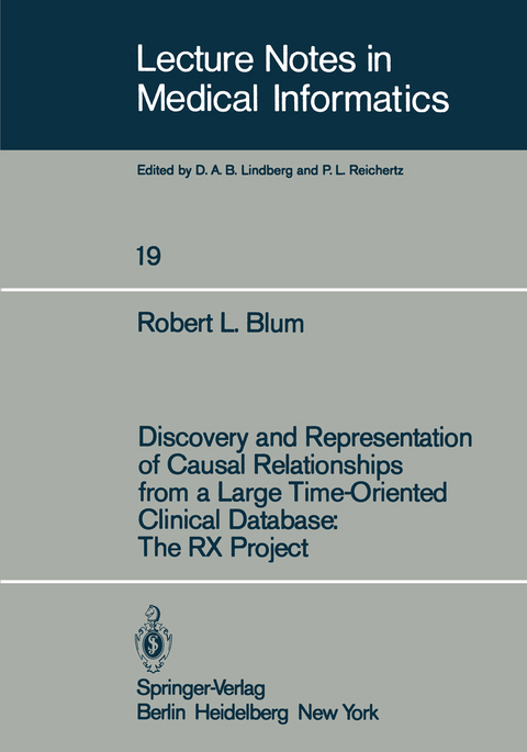 Discovery and Representation of Causal Relationships from a Large Time-Oriented Clinical Database: The RX Project - R. L. Blum