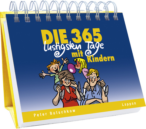 Die 365 lustigsten Tage mit Kindern - Peter Butschkow