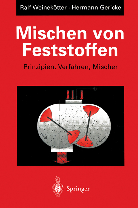 Mischen von Feststoffen - Ralf Weinekötter, Hermann Gericke