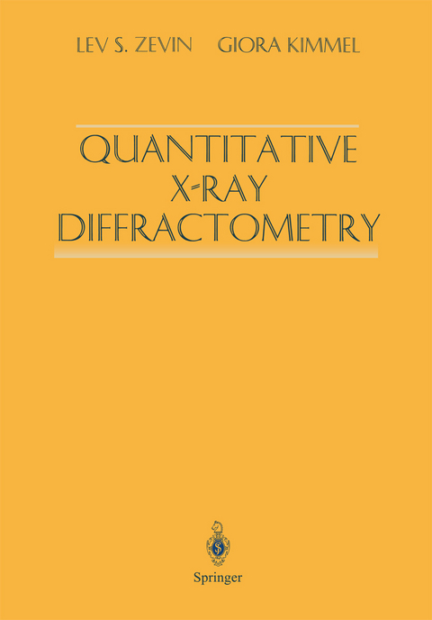 Quantitative X-Ray Diffractometry - Lev S. Zevin, Giora Kimmel