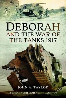 Deborah and the War of the Tanks - John A Taylor