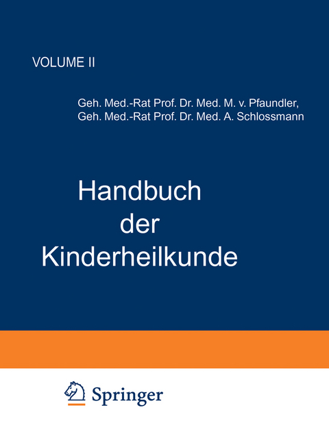 Handbuch der Kinderheilkunde - M. Von Pfaundler, A. Schlossmann