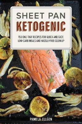 Sheet Pan Ketogenic - Pamela Ellgen