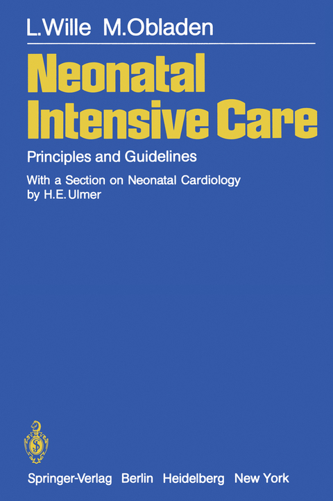 Neonatal Intensive Care - H.E. Ulmer, L. Wille, M. Obladen