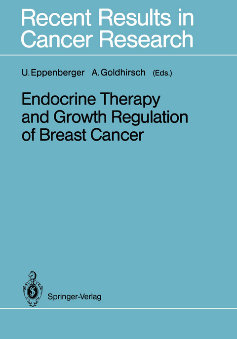 Endocrine Therapy and Growth Regulation of Breast Cancer - 