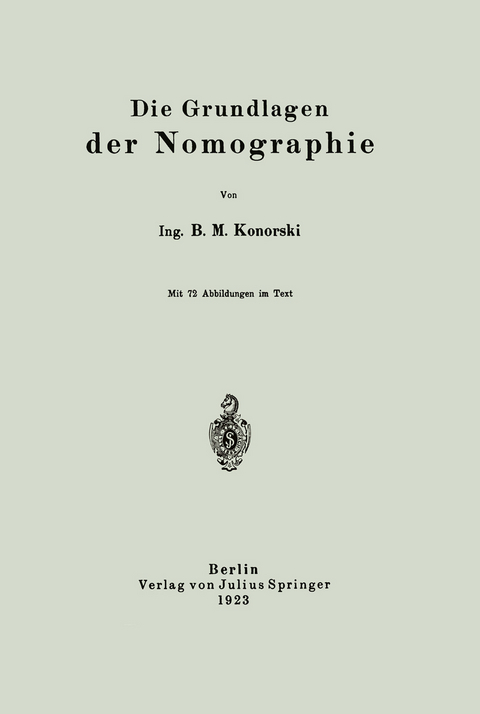 Die Grundlagen der Nomographie - B. M. Konorski