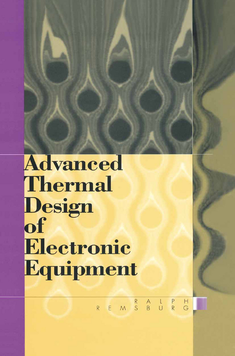 Advanced Thermal Design of Electronic Equipment - Ralph Remsburg