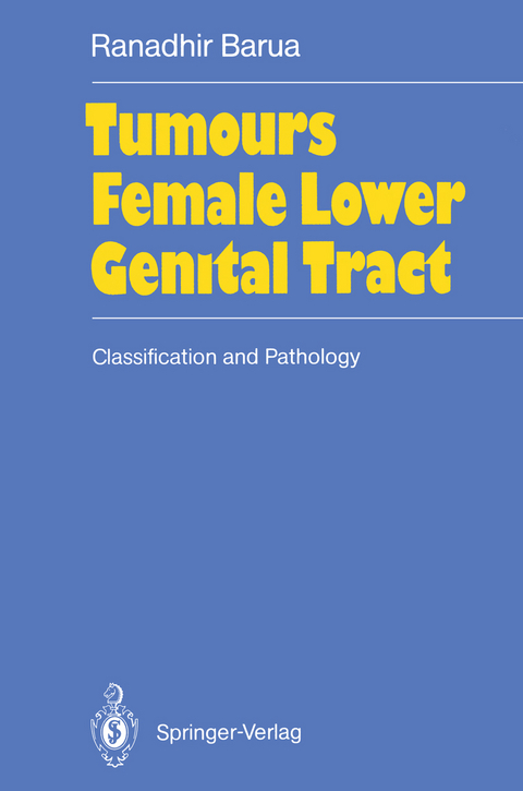 Tumours of the Female Lower Genital Tract - Ranadhir Barua