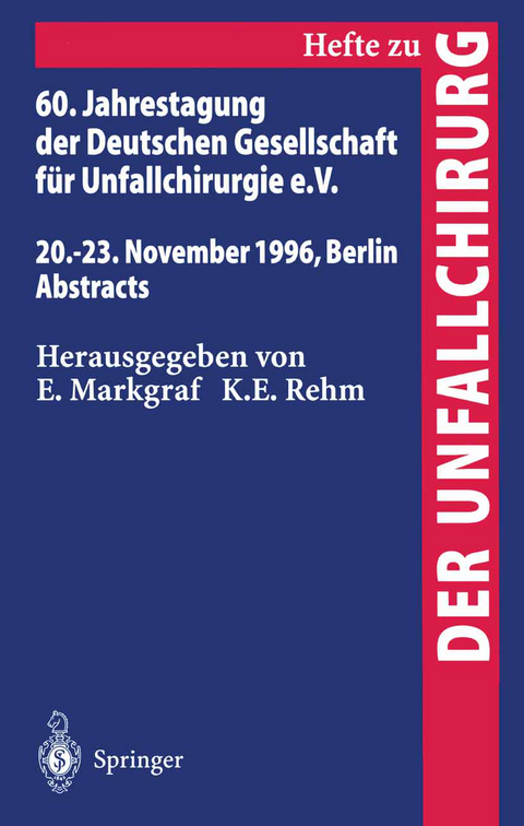 60. Jahrestagung der Deutschen Gesellschaft für Unfallchirurgie e.V. - 