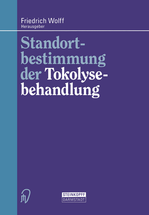 Standortbestimmung der Tokolysebehandlung - 