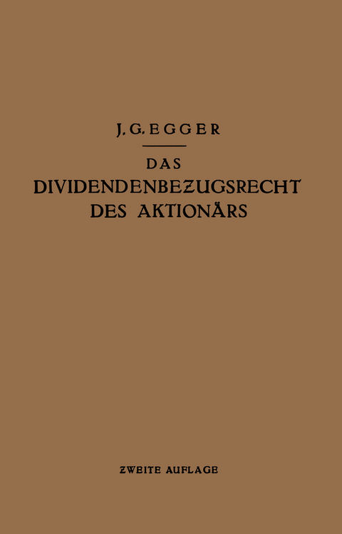 Das Dividendenbezugsrecht des Aktionärs - J.G. Egger