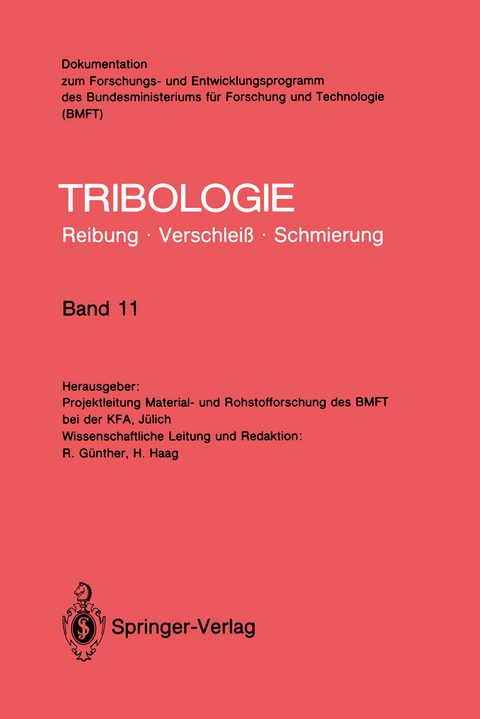 Elastohydrodynamik, Meß- und Prüfverfahren, Bearbeitungsverfahren, Konstruktive Gestaltung - Reinhard Günther, Hermann Haag